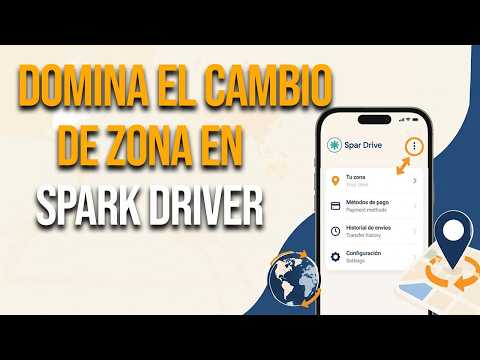 Cómo Cambiar de Zona en Spark Driver Paso a Paso