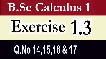 B.Sc/ADS Calculus, Exercise 1.3 (Q.No 14,15,16 & 17) || Continuity and Discontinuity ||