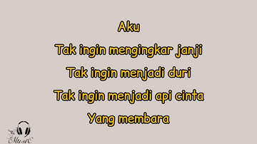 Lirik lagu __ Radja   __ Takkan Melupakanmu lirik video