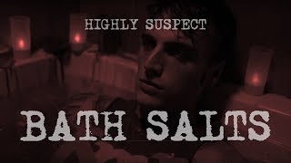 Video thumbnail of "Highly Suspect - Bath Salts w/lyrics"