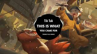This Is What You Came For - TRONG FILO Remix (Full) - Hot Tik Tok