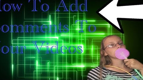 How To Add Comments On Your Video/iPhone/iPad