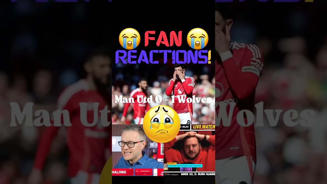 Man Utd Fans React😭| Man Utd 0 - 1 Wolves