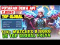 11K+ Matches Top Global X.Borg Vs Top Global Freya [ Top Global X.Borg ] putaran dewa api - MLBB