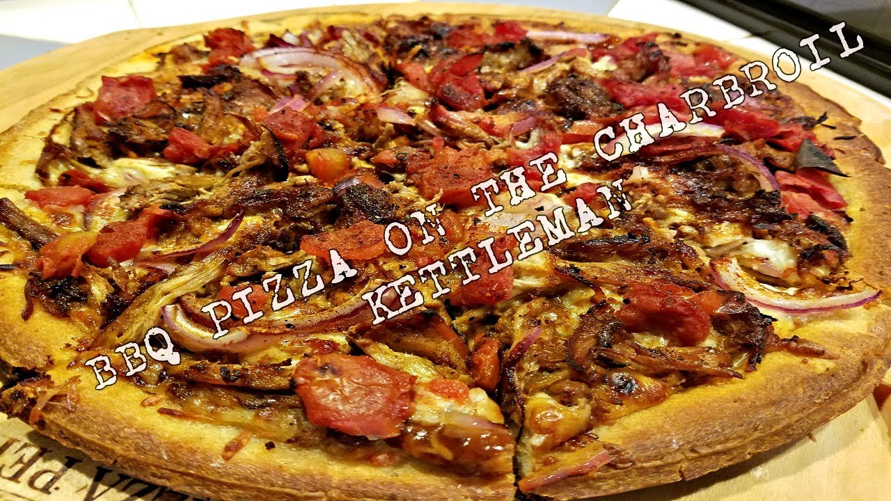BBQ PORK PIZZA ON THE KETTLEMAN YouTube