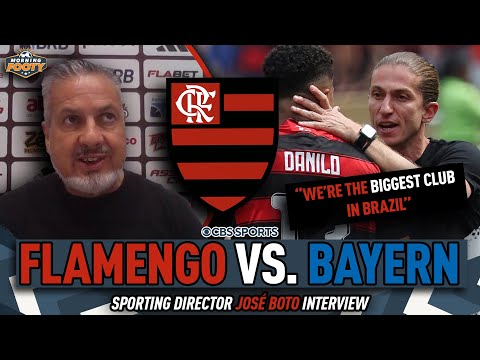 Flamengo Sporting Director José Boto PREVIEWS match vs. Bayern | Filipe Luis' VALUE | Morning Footy