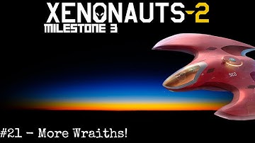 Xenonauts 2 - Milestone 3 Part 21: More Wraiths!