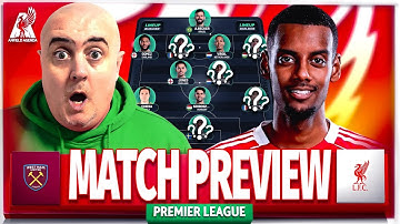 BIG CHANGES NEEDED! West Ham vs Liverpool! Starting XI Prediction & Preview