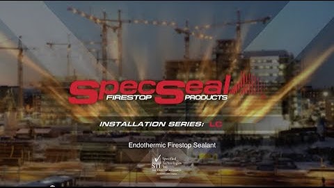 LC Endothermic Firestop Sealant Installation