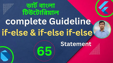 Dart  if – else & else if – else complete Guideline | Dart Tutorial for Flutter in Bangla