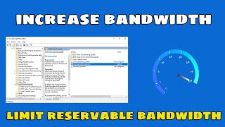 How To Increase Bandwidth On Windows 10 Speed Up Internet Limit Reservable Bandwidth