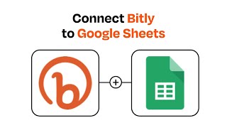 How to connect Bitly to Google Sheets - Easy Integration
