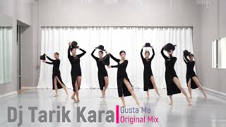 Dj Tarik Kara - Gusta Me (Original Mix)