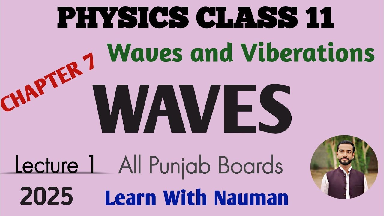 Waves || Chapter 7 || Waves and Viberations || Physics 11 - YouTube