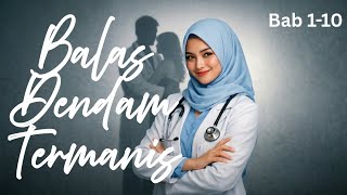 Balas Dendam Termanis Bab 110  Liaroeslan  Kbm App