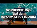 So bereitest du dich optimal auf dein Informatik-Studium vor 🚀