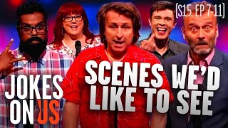 'Scenes We'd Like To See' (Series 15: Episodes 7-11) Mock the Week | Jokes On Us