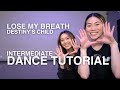 Intermediate Dance Tutorial | Lose My Breath - Destiny's Child Choreography by Bernice Chan