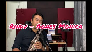 Rindu - Agnes Monica ( Saxophone Cover By Syafiq Zakaria )