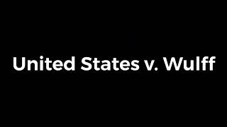 United States v. Wulff