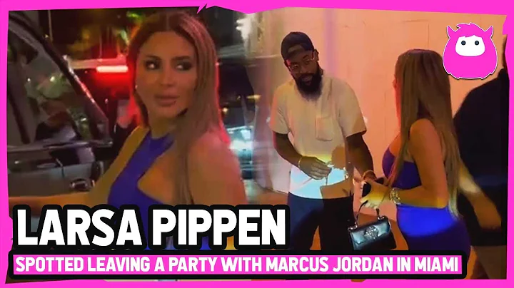 Larsa Pippen and Marcus Jordan Spotted Leaving a Party Together in Miami - 天天要聞