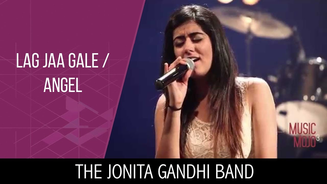 Lag Jaa Gale | Angel - The Jonita Gandhi Band - Music Mojo Season 3 - Kappa TV