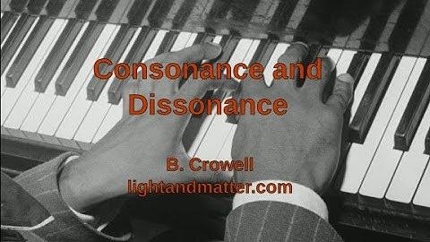 Consonance and Dissonance