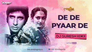 De De Pyaar De(Remix) | DJ Suresh | Sharaabi | Amitabh Bachan | Jaya Prada | AhmednagarDJs