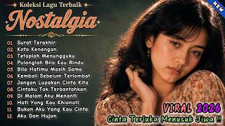 🎶 Lagu Nostalgia 90an Terbaik Paling Sedih 🥀 Surat Terakhir Untukmu 😭 Tembang Kenangan Vol. 33