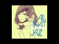 ALL THAT JAZZ　ジブリJAZZ　風の通り道