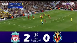 livepool vs villarreal 2-0 UEFA Champions league 2021-2022 Match highlights