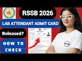 rssb lab attendant admit card 2026 | rssb lab attendant hall ticket 2026