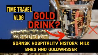Time Travel Vlog Gdańsk, D And Hospitality History. Milk Bars And Dwer