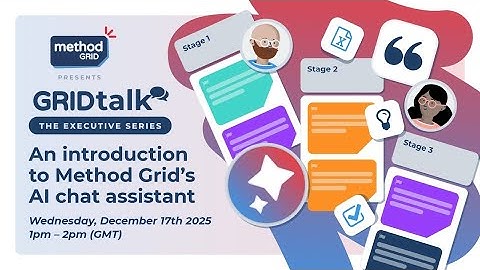 GRIDtalk: An introduction to Method Grid’s AI chat assistant