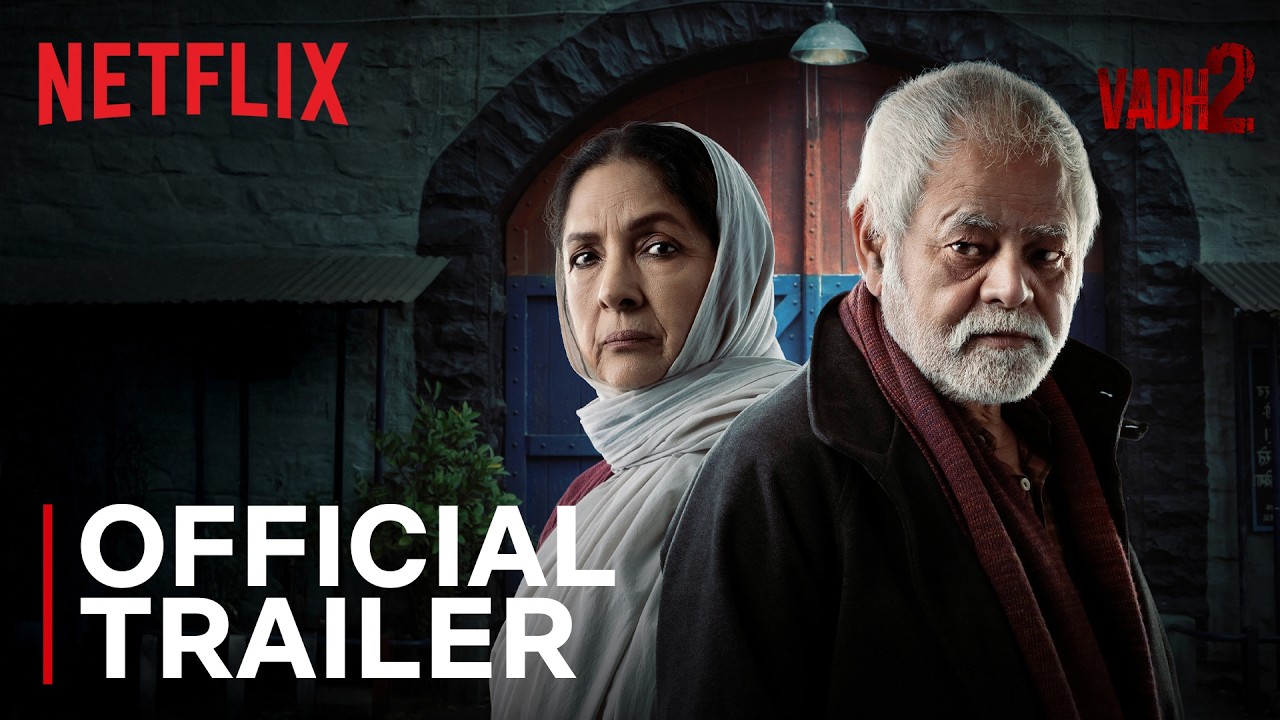 Vadh 2 | Official Trailer | Neena Gupta, Sanjay Mishra | Netflix India