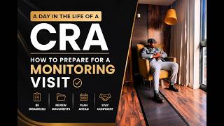 CRA Life Explained: Preparing for a Clinical Trial Monitoring Visit
