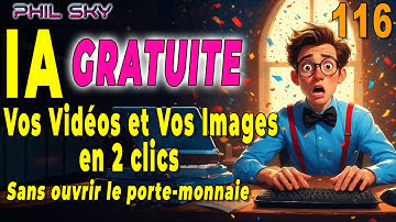 IA 100 % Gratuite,  Zéro euro, Zéro compétence — Pour créer vos Vidéos et vos Images qui Claquent !