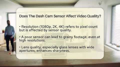 Does The Dash Cam Sensor Affect Video Quality? - Talking Tech Trends