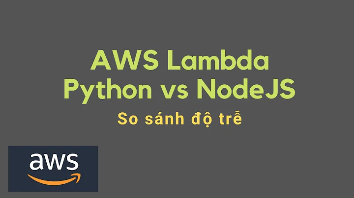 Vui vẻ - So sánh tốc độ AWS Lambda sử dụng Python 3.9 vs NodeJS 14