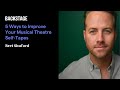 5 Ways to Improve Your Musical Theater Self-Tapes