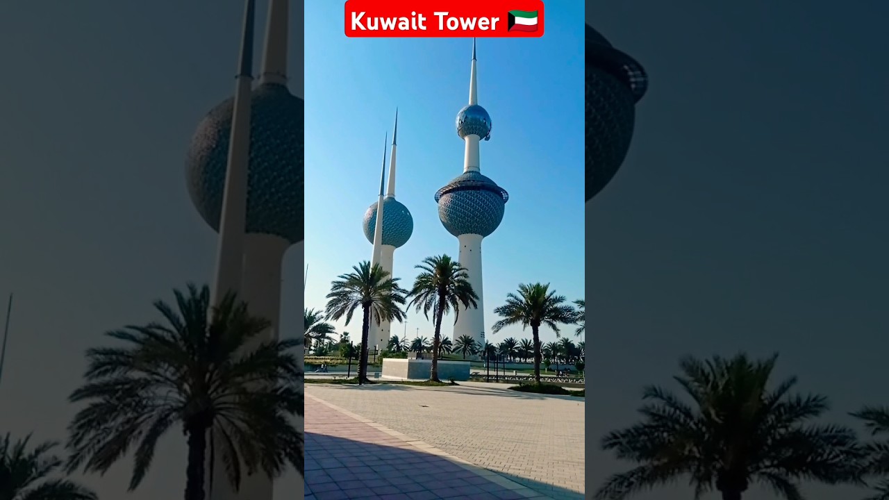Kuwait Tower 🇰🇼