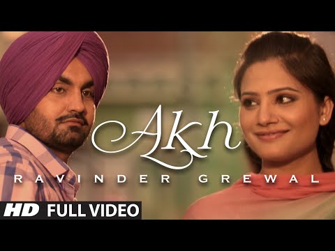 "Akh" Full Video Song Ravinder Grewal | Punjabi Folk - Collaboration  | Hit Punjabi Song