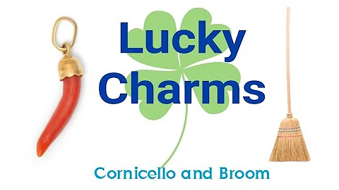 Lycka symboler i Italien: Cornicello och Kvasten