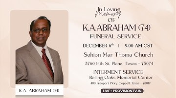 K.A. ABRAHAM (74) FUNERAL SERVICE   12/06/2025    |    PLANO,TEXAS