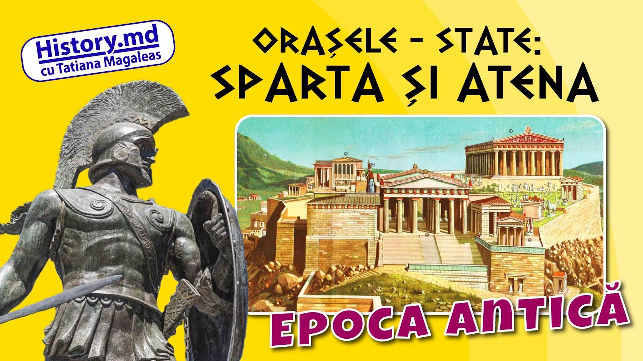 Orașele - state: Sparta și Atena