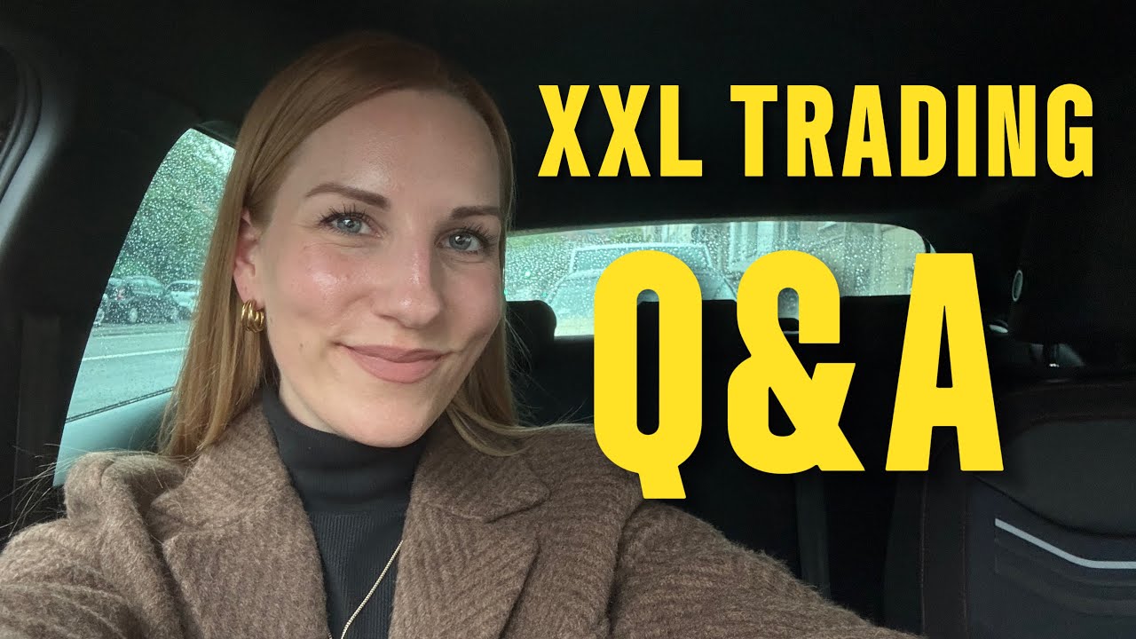 XXL TRADING Q&A | Eure Fragen - meine ehrlichen Antworten