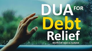 Best Dua for Debt Relief - Powerful Dua will Remove your Debt & Worries & distress