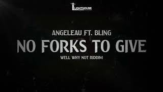 Angeleau ft. Bling - No Forks To Give (Well Why Not Riddim) {Grenada Soca 2026}