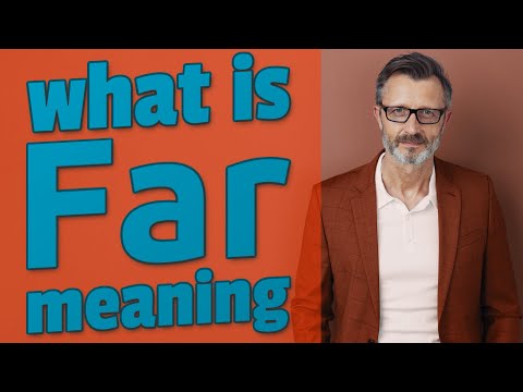 Far | Meaning of far