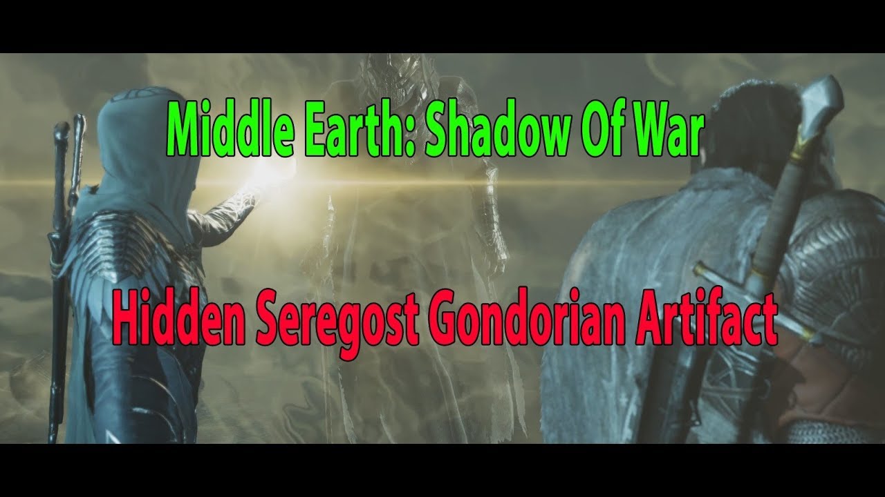 Middle Earth Shadow Of War Hidden Seregost Gondorian Artifact